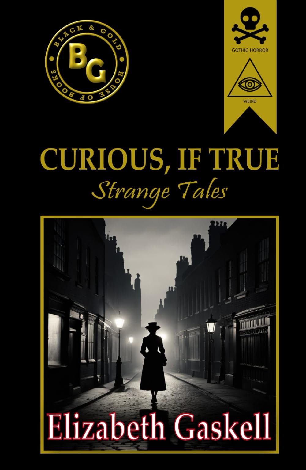 Curious, If True (Annotated): Strange Tales