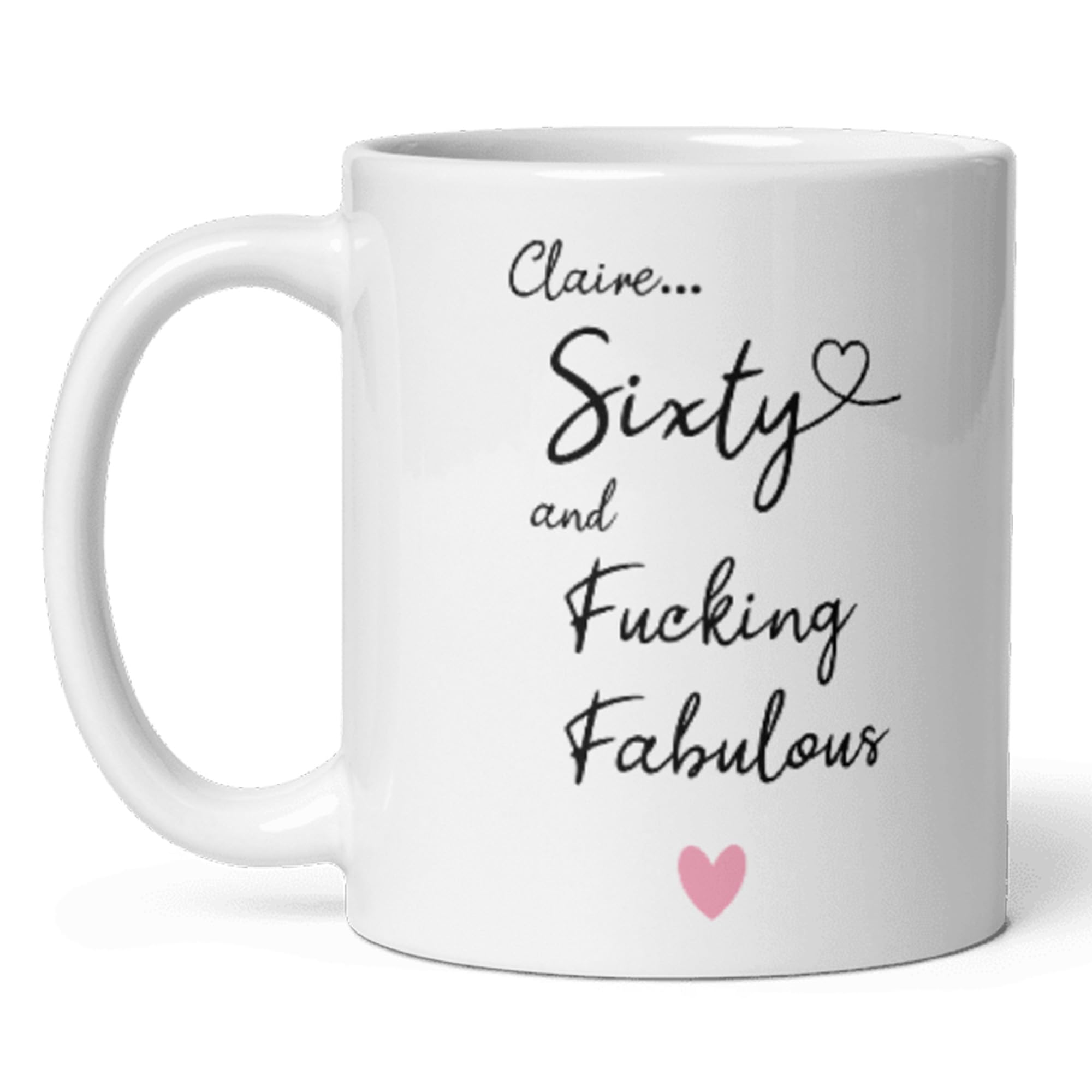 Confidently Quirky - Personalised 60 and Fucking Fabulous White Mug, Funny 60 Birthday for Her, 60th Bday for Mum, Fabulous 60th Present Grandma โ image 1