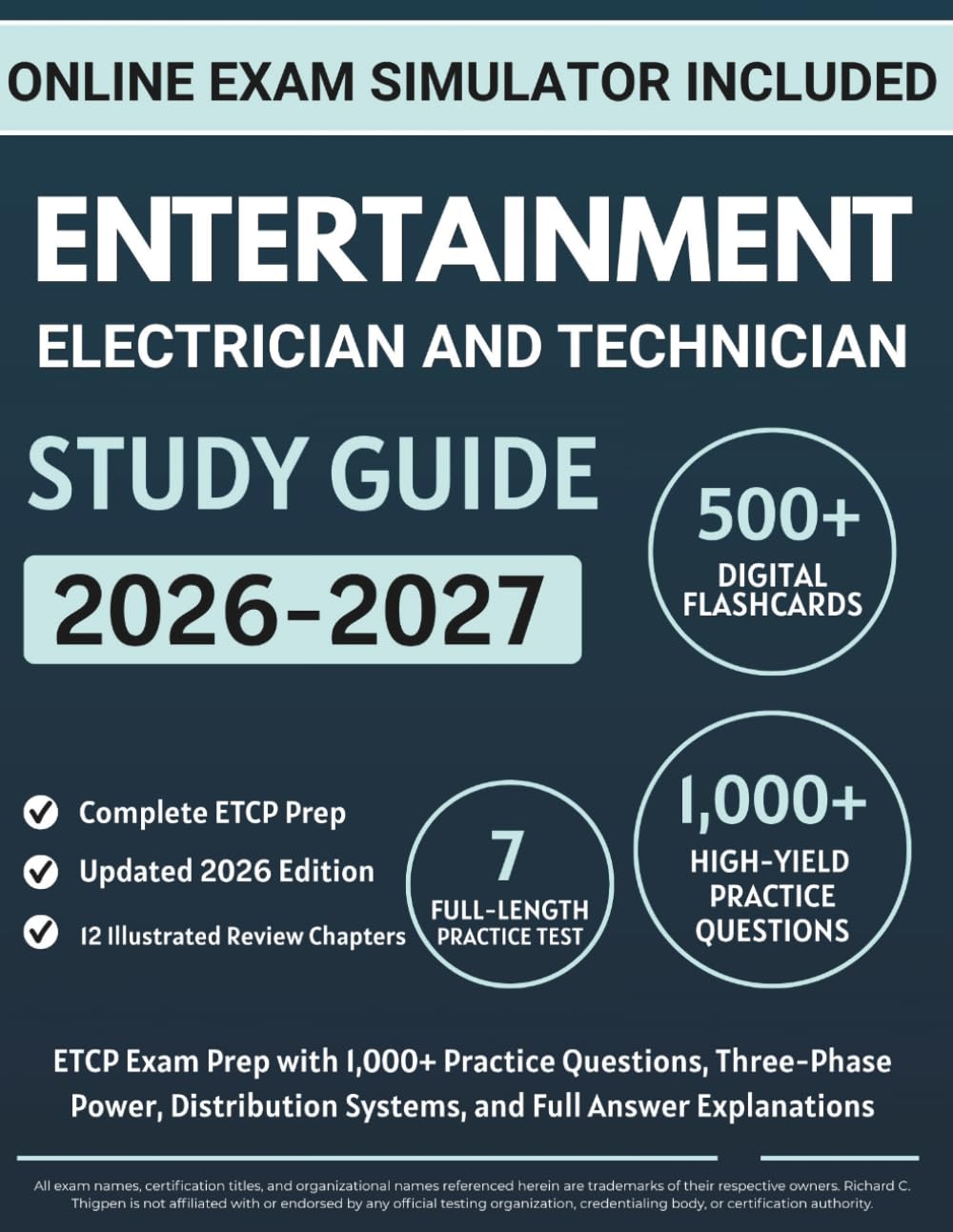 Entertainment Electrician and Technician Study Guide: ETCP Exam Prep with 1,000+ Practice Questions, Three-Phase Power, Distribution Systems, and Full Answer Explanations