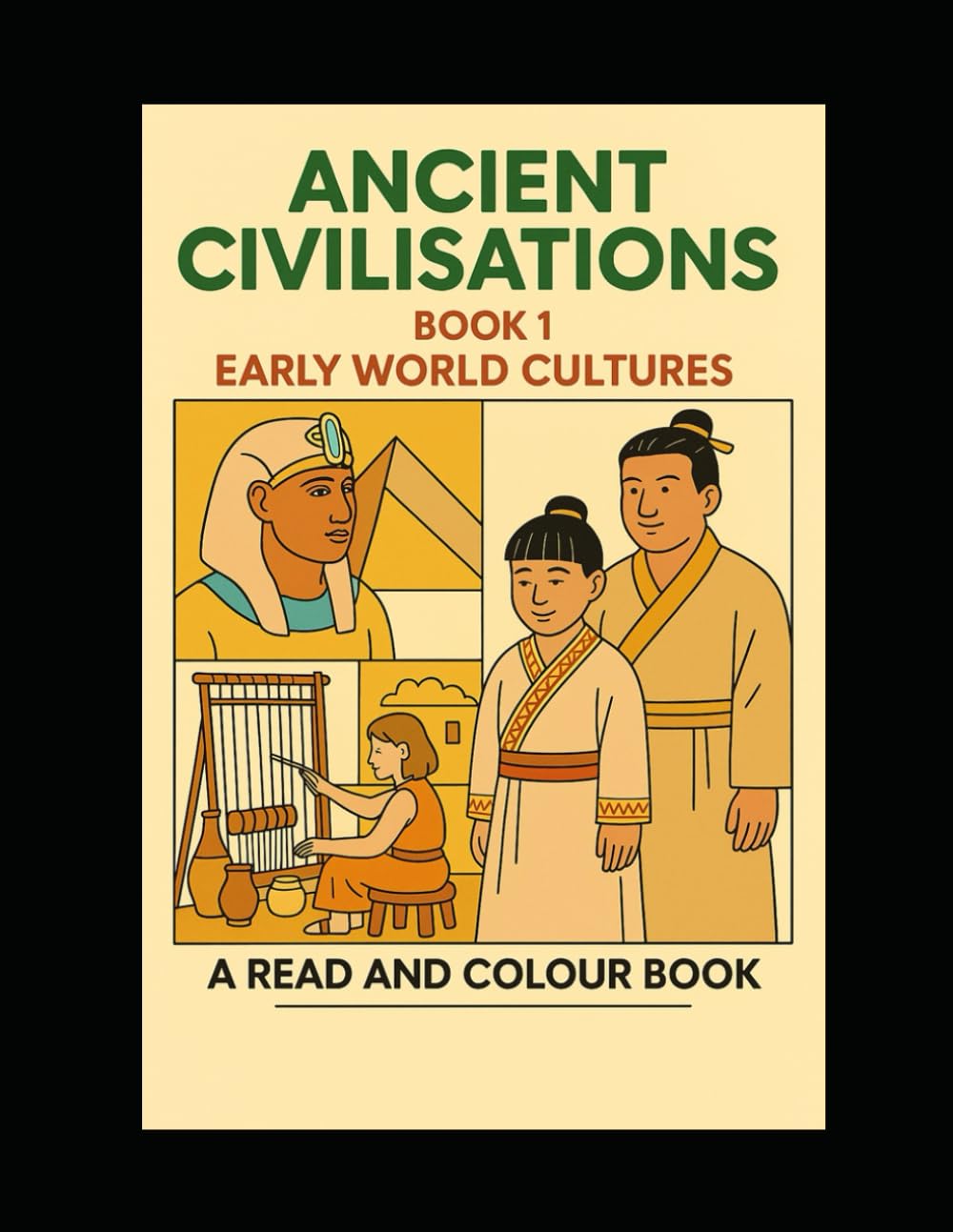Ancient Civilisations: Early World Cultures (My colouring book)