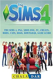 The Sims 4, PS4, Xbox One, PC, Cheats, Mods, Cats, Dogs, Download, Game Guide