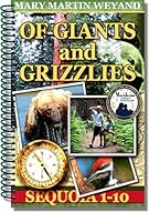 Of Giants and Grizzlies: Sequoia 1-10, Discover True Tales 1939060125 Book Cover