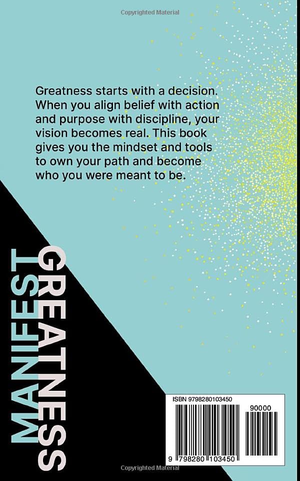 Manifest Greatness: Becoming your Best Self and Inspiring Others - Image 2