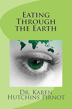 Eating Through the Earth