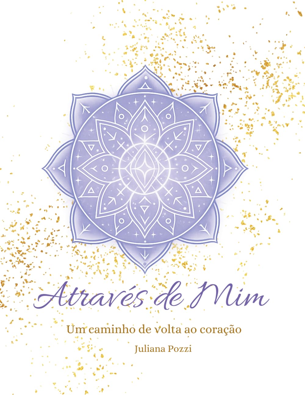 Através de Mim: Um caminho de volta ao coração