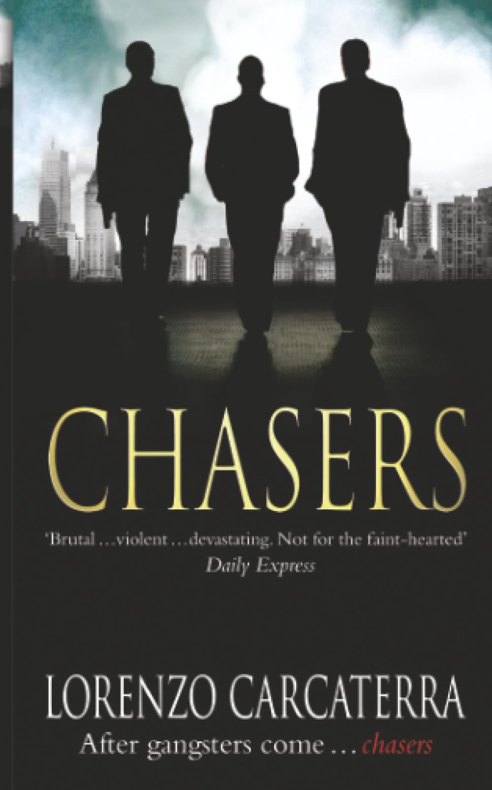Chasers: A Novel