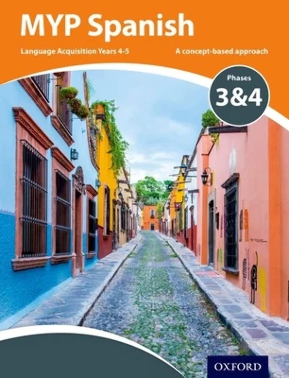 Buy Ib Myp: Spanish Years 4-5: Phases 3 And 4 — BookShops.in