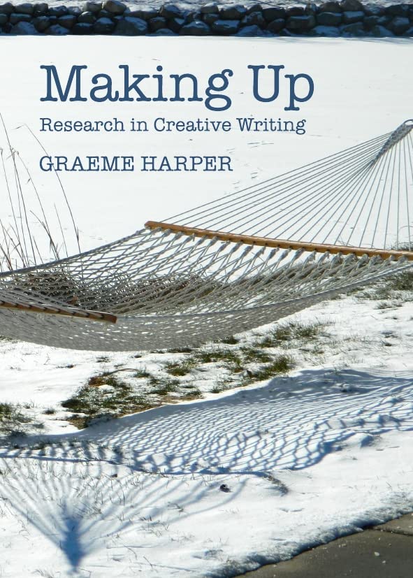 Making Up: Research in Creative Writing