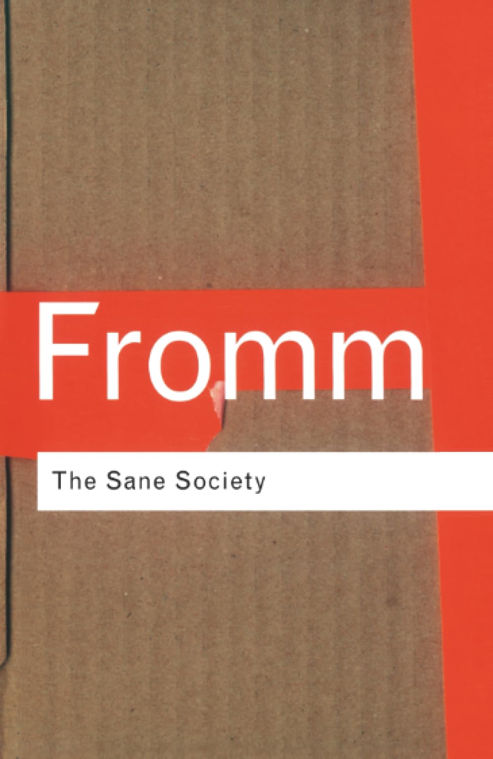 The Sane Society (Routledge Classics)