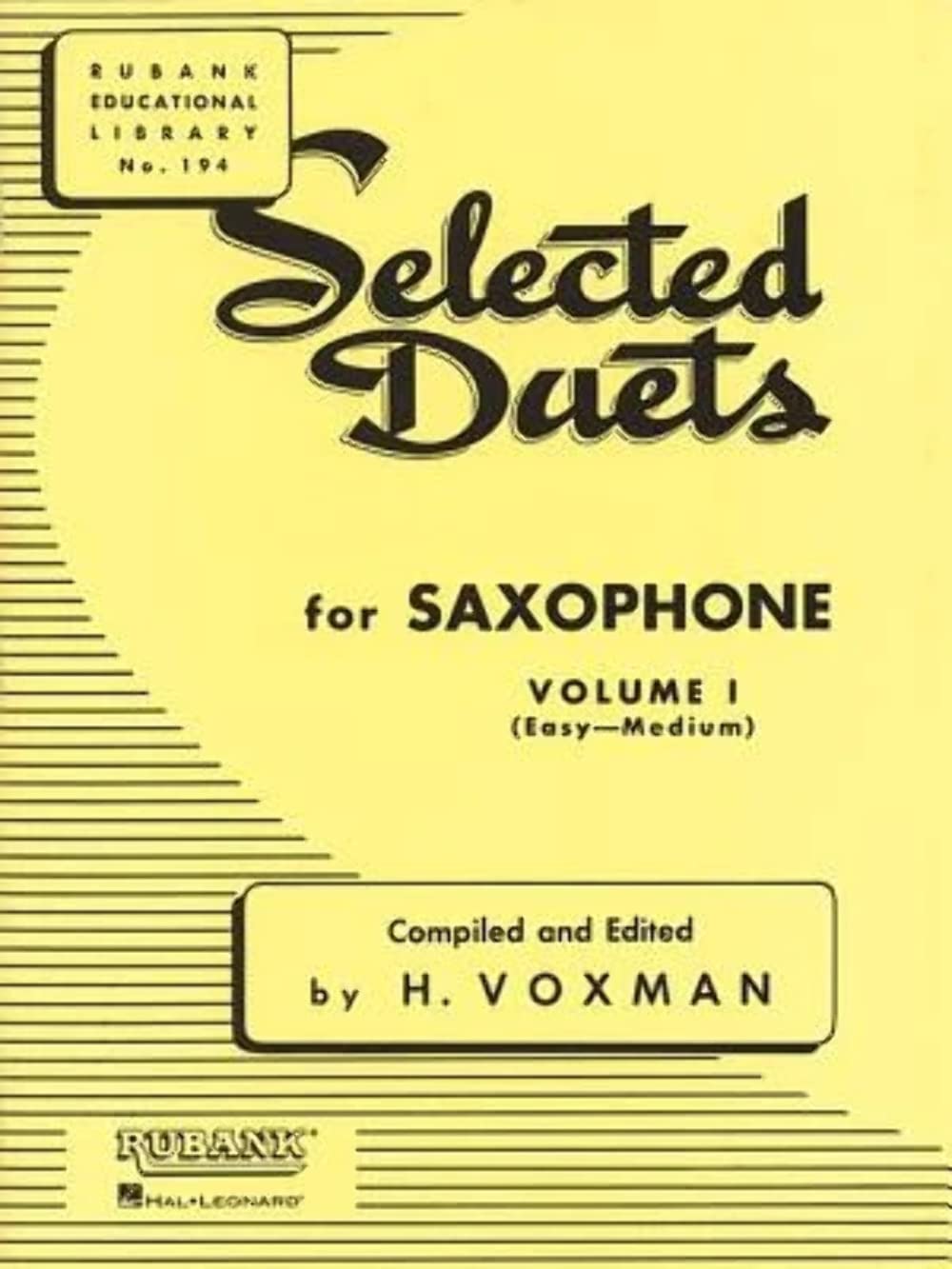 Selected Duets for Saxophone - Volume 1: Easy to Medium | Alto Saxophone Sheet Music | Duet Songbook for Beginners and Intermediate Players | Rubank Educational Library No. 194