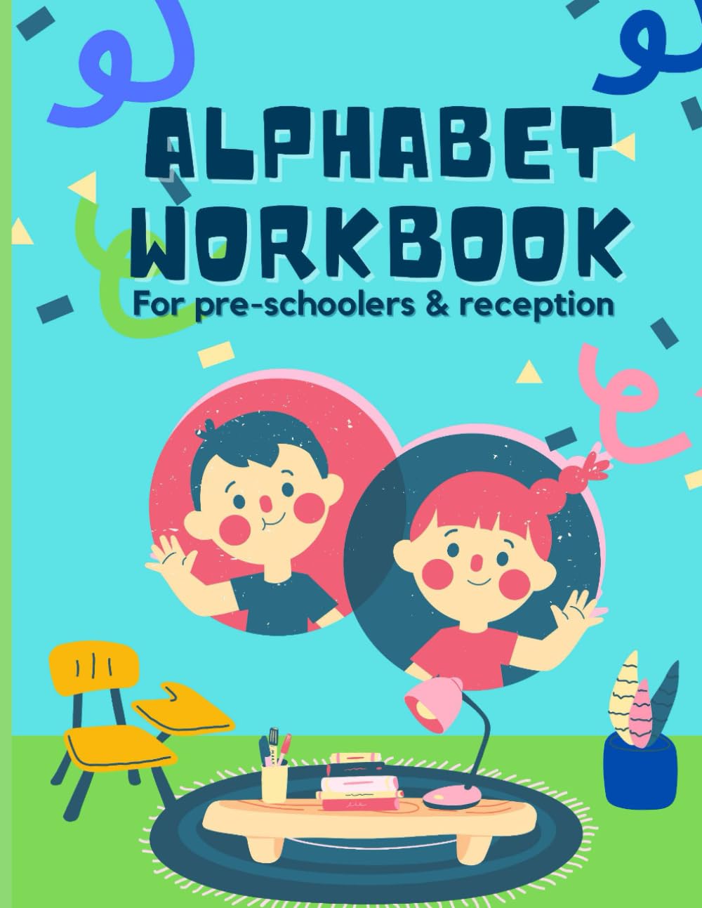 Alphabet Activity Book for pre-schoolers/reception year.: Learn the alphabet/ practice writing/ tracing/scissors skills/ motor skills