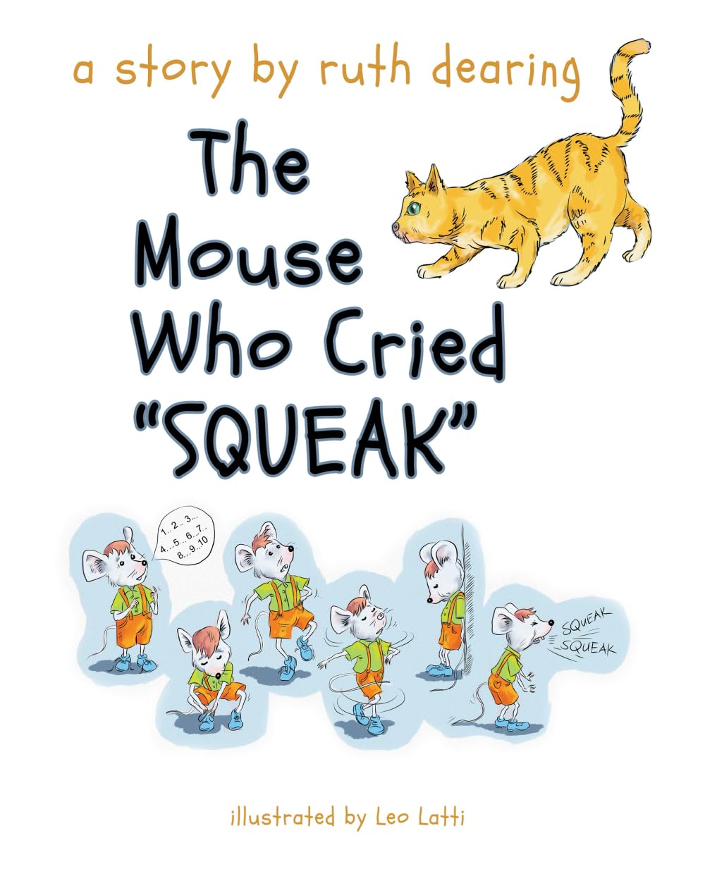 The Mouse Who Cried Squeak