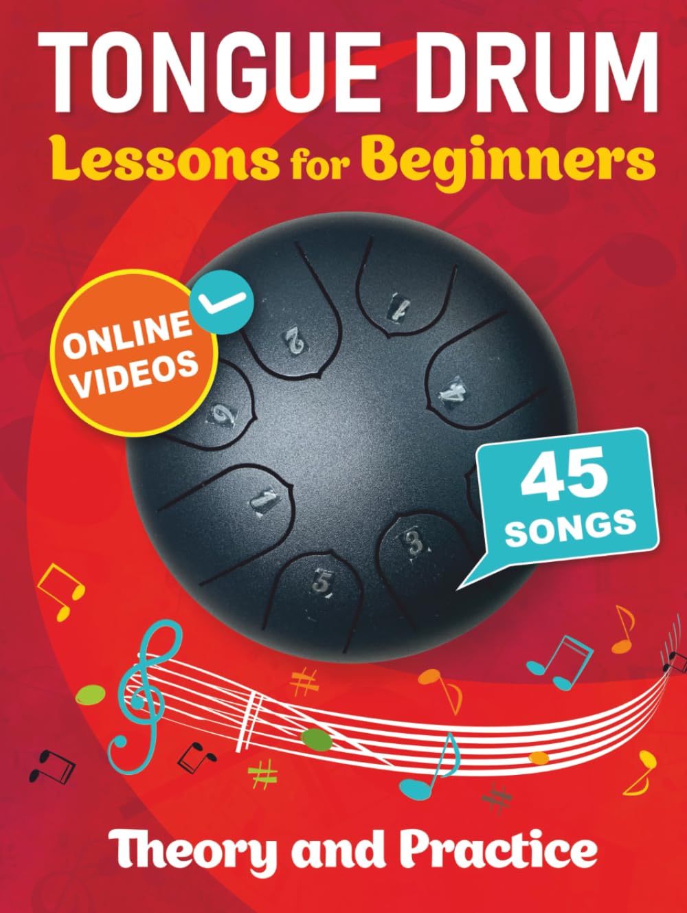 Tongue Drum Lessons for Beginners with 45 Songs: Theory and Practice + Online Videos