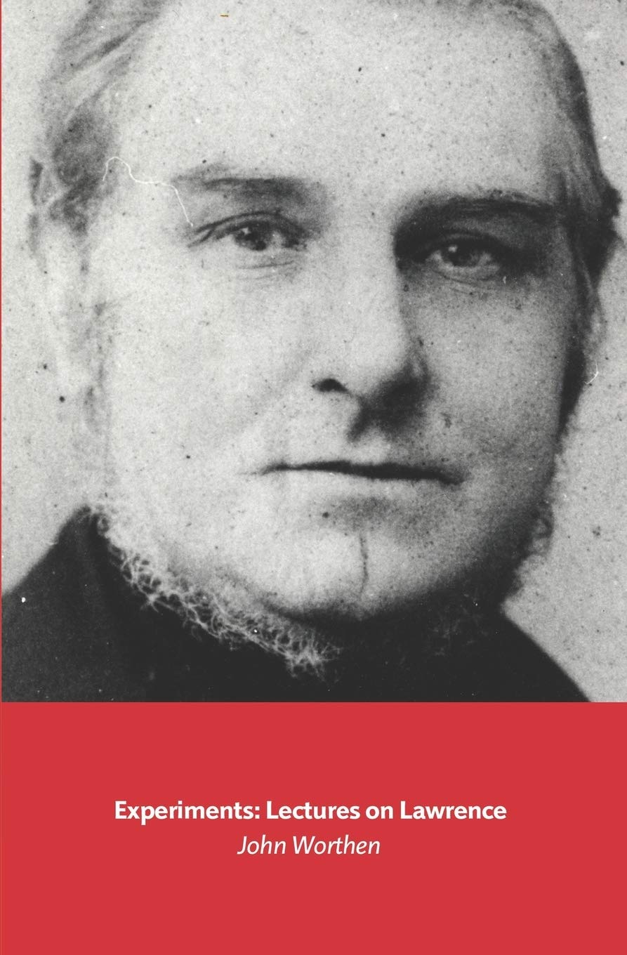 Experiments: Lectures on Lawrence: 4 (Nottingham Lawrence Studies)