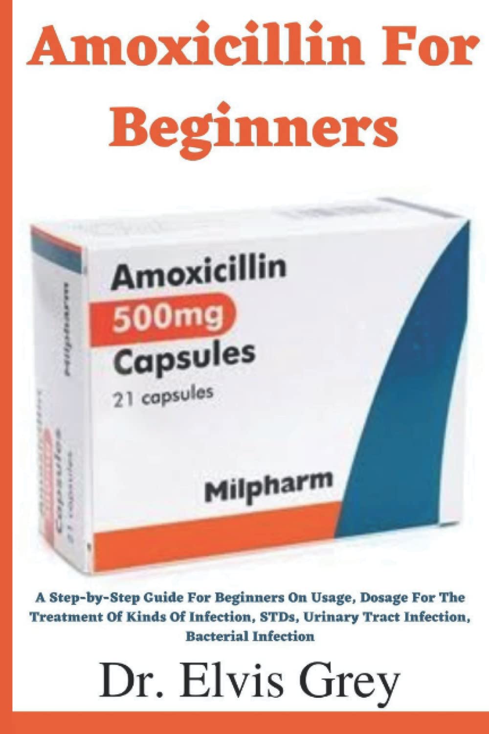 Buy For Beginners A StepbyStep Guide For Beginners On Usage, Dosage