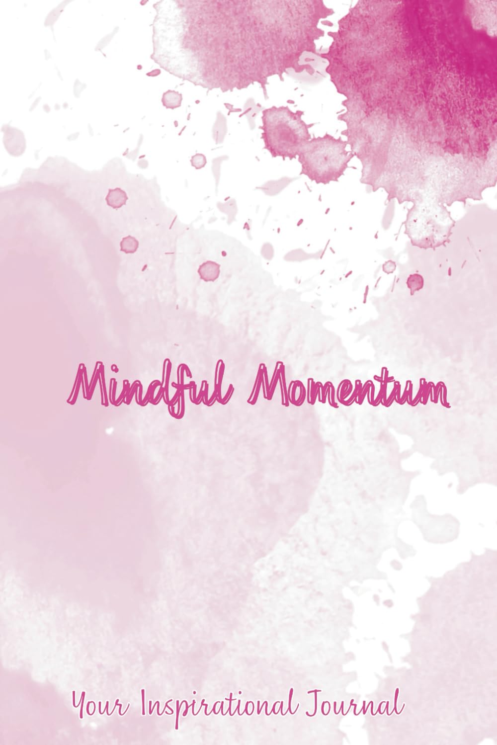 Mindful Momentum: Your Well-Being Journal