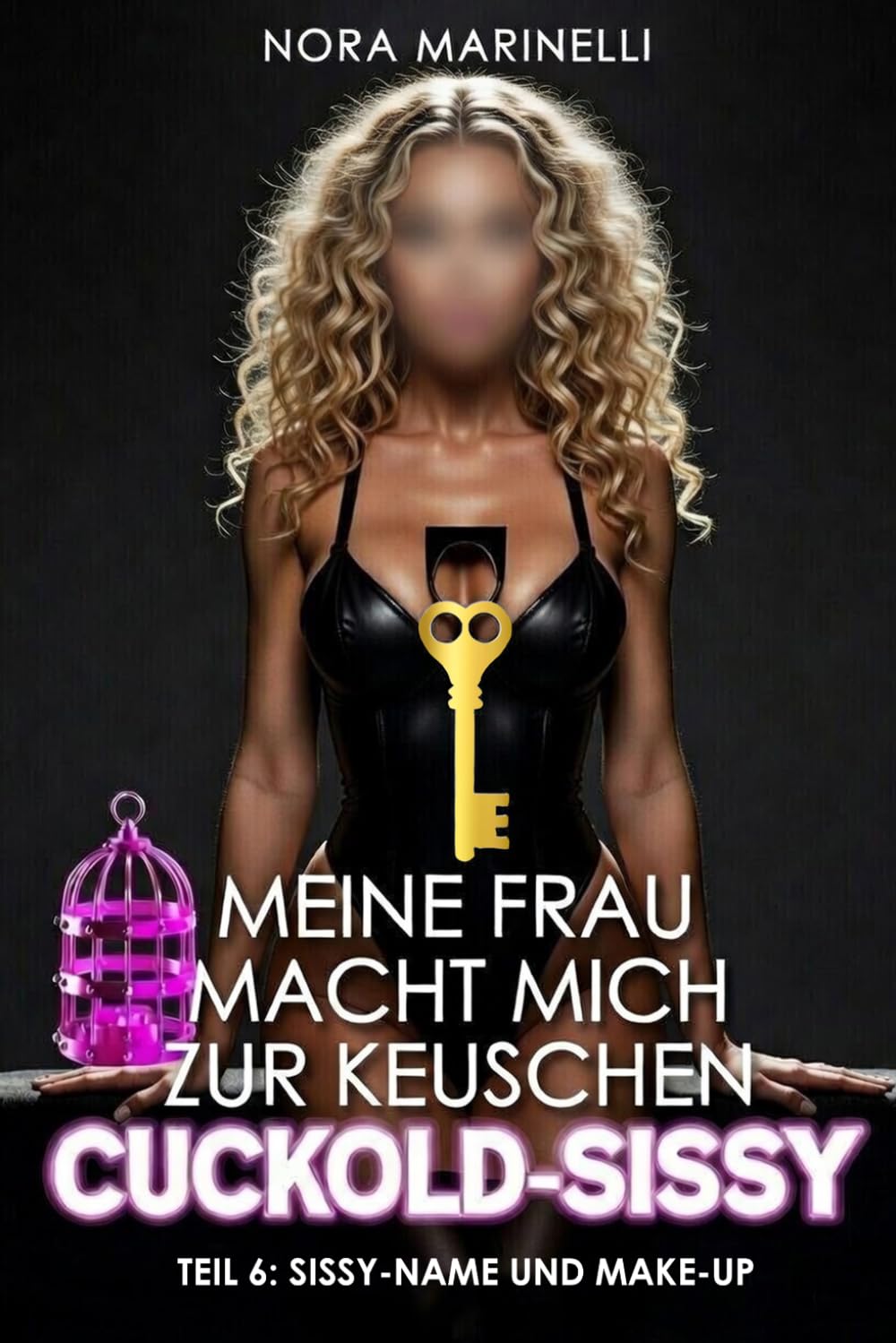 Meine Frau macht mich zur keuschen Cuckold-Sissy: Teil 6 – Sissy-Name und Make-up