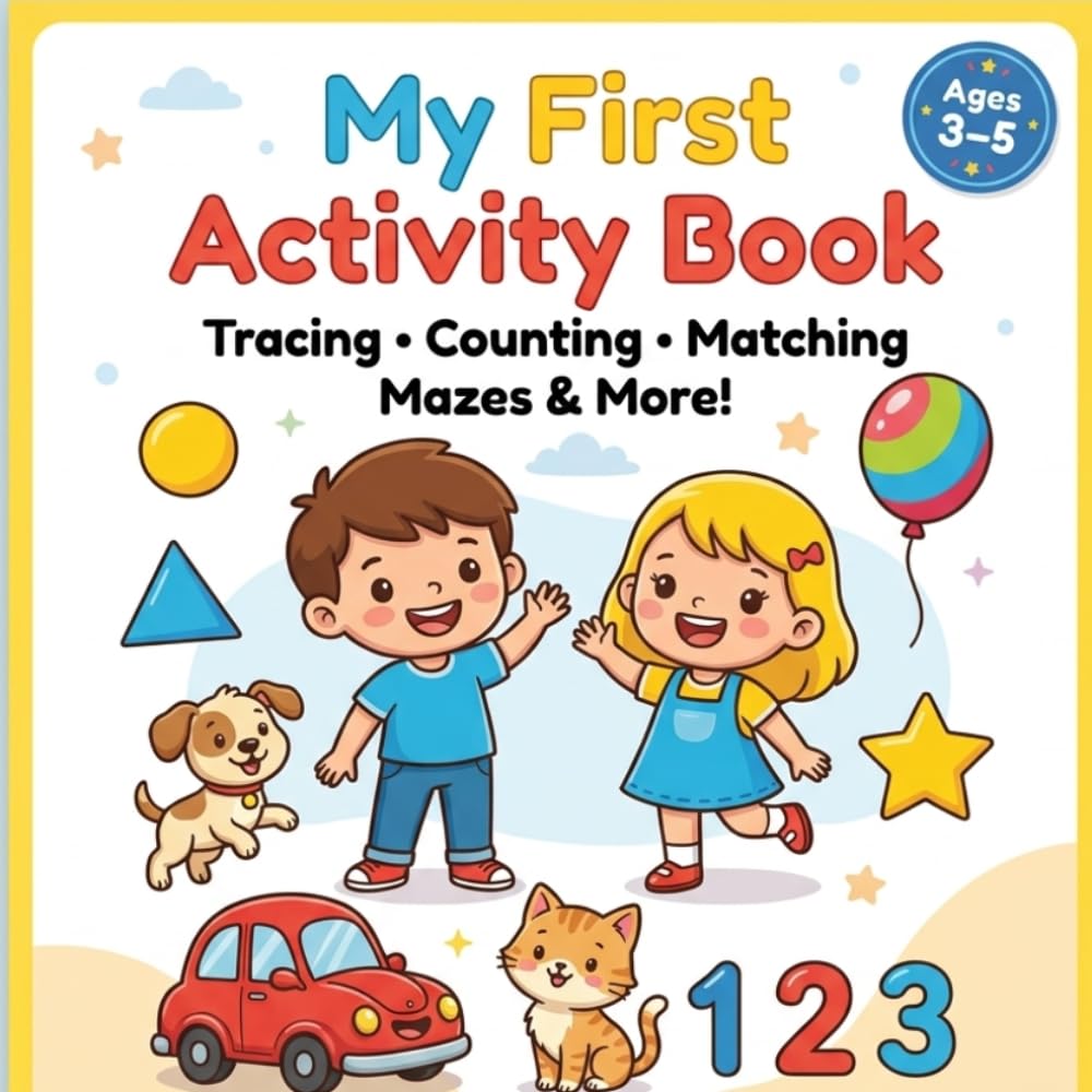 Preschool Learning Activity Book: Fun Learning for Kids Ages 3–5 | Tracing, Counting, Matching & Mazes