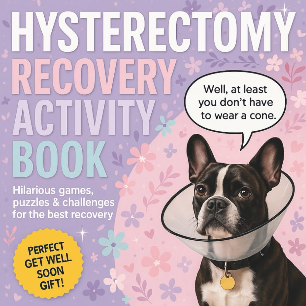 This is my Hysterectomy Recovery Activity Book: Your Comfy-Sized Companion for Recovery, Relaxation, and a Little Laughter — A Thoughtful Get-Well Gift with 100+ Fun Activities for Cozy Healing
