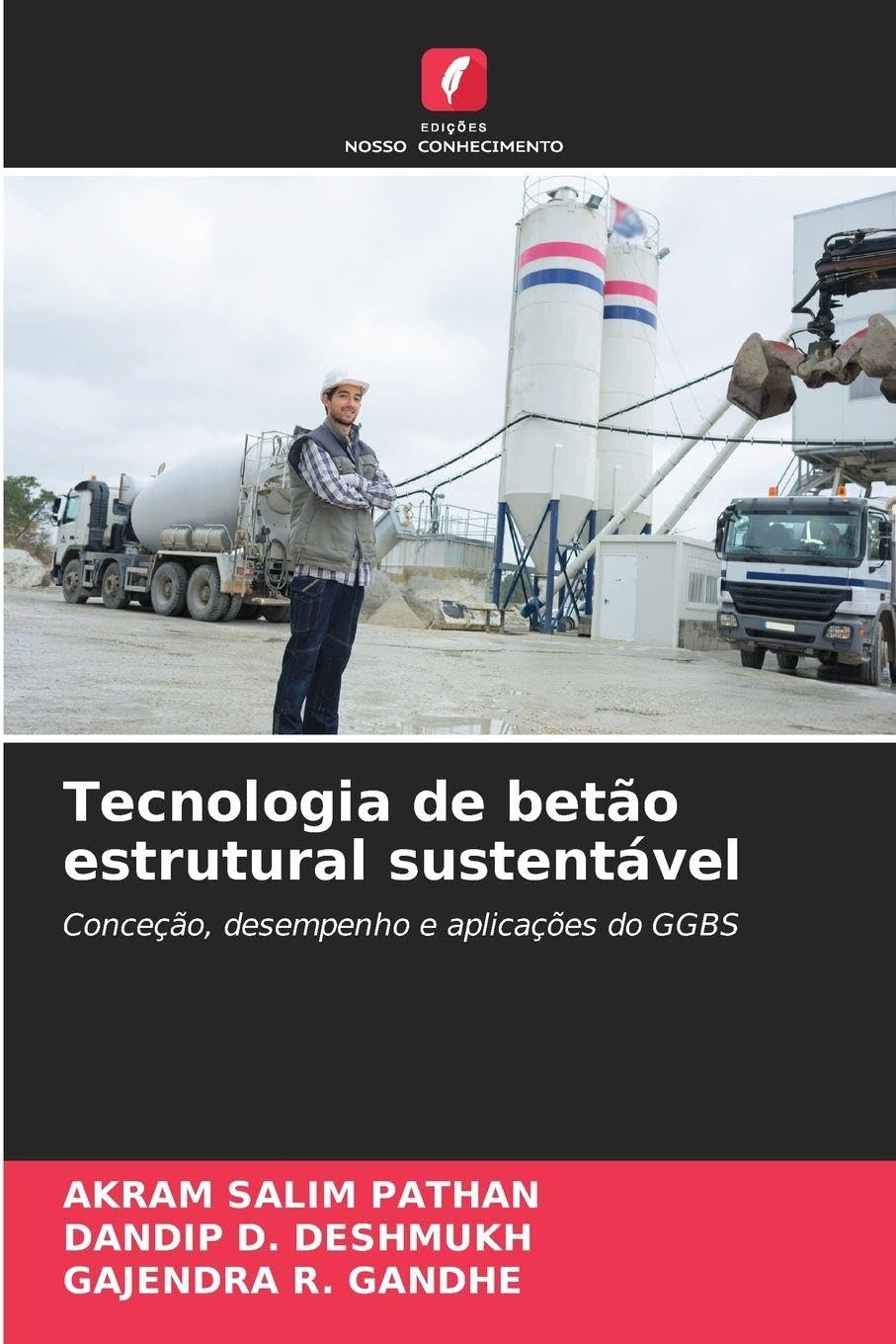 Tecnologia de betão estrutural sustentável: Conceção, desempenho e aplicações do GGBS