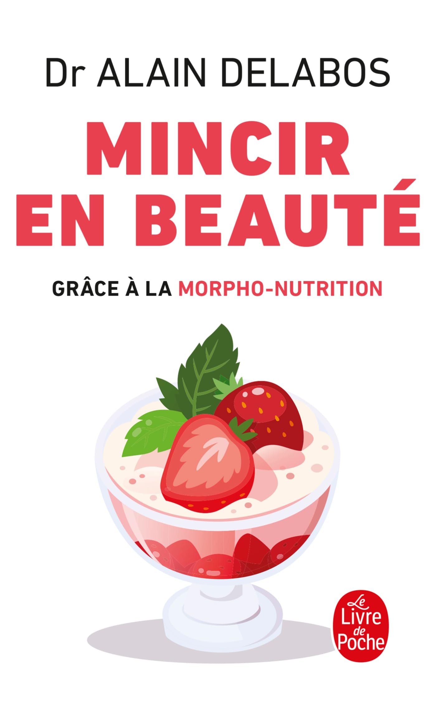 Mincir en beauté grâce à la morpho-​nutrition (nouvelle édition)