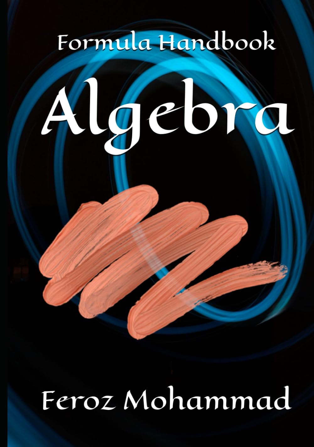 Algebra Formula Handbook: Algebra