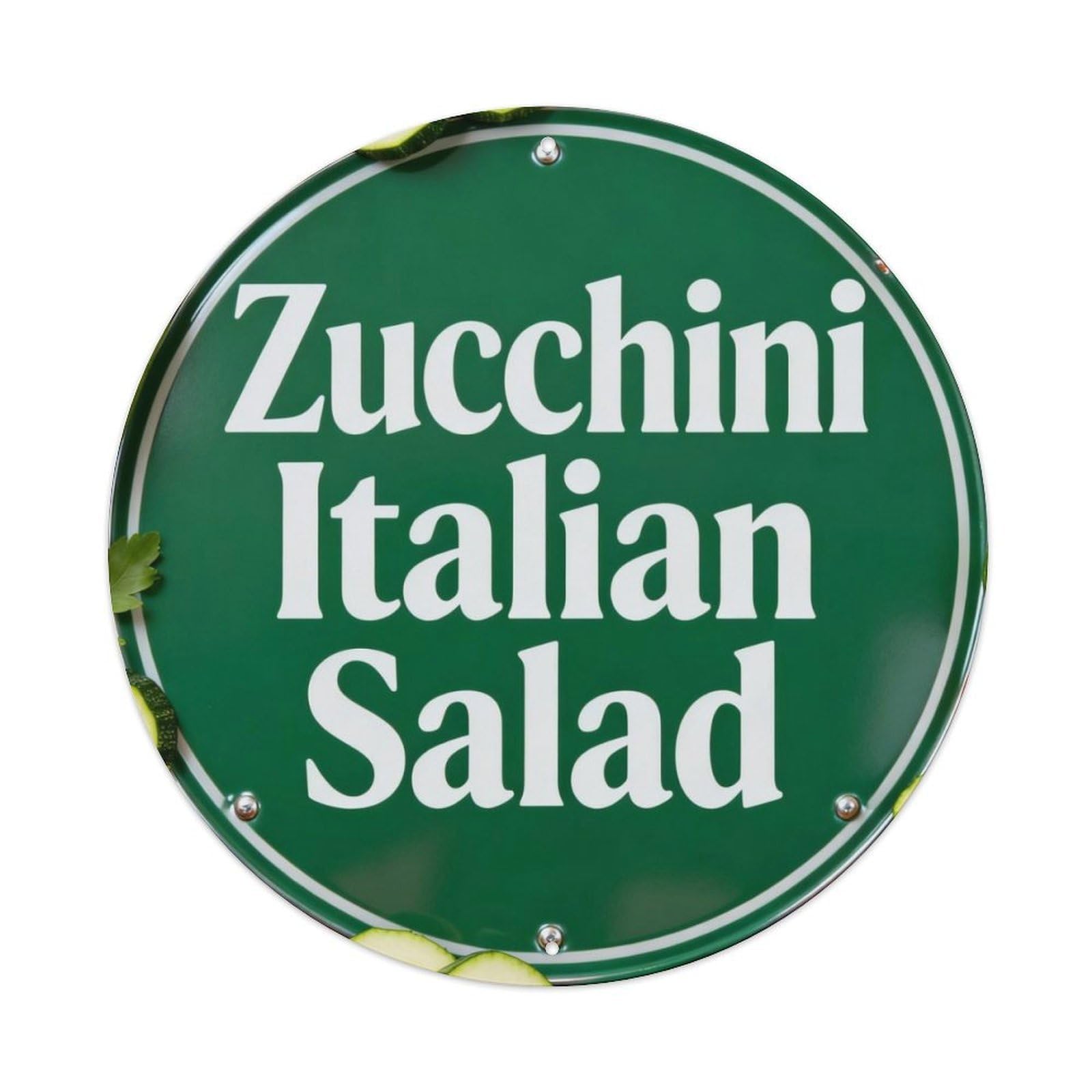 Zucchini Italian Salad Metal Tin Sign Plaque