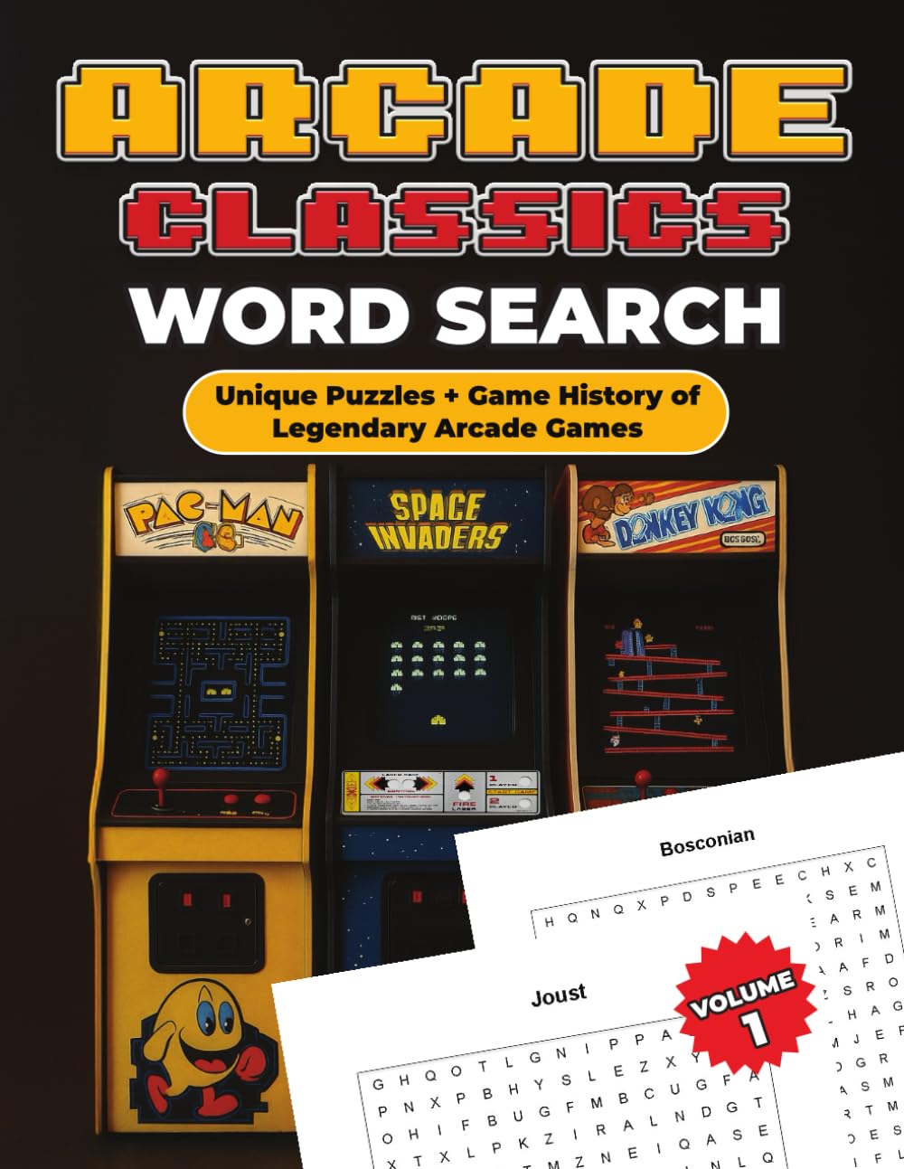 ARCADE Classics Word Search: Volume 1: 50 Unique Word Puzzles & Game History from the Golden Age of Arcades • Fun Facts • Large Print • Retro-Inspired