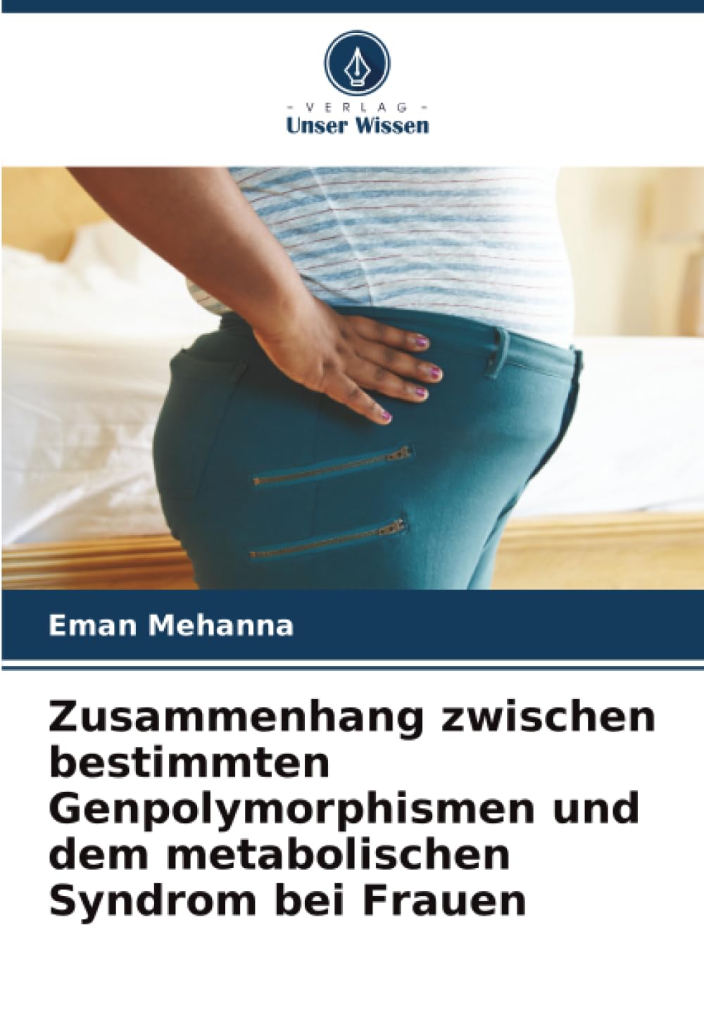 Zusammenhang zwischen bestimmten Genpolymorphismen und dem metabolischen Syndrom bei Frauen