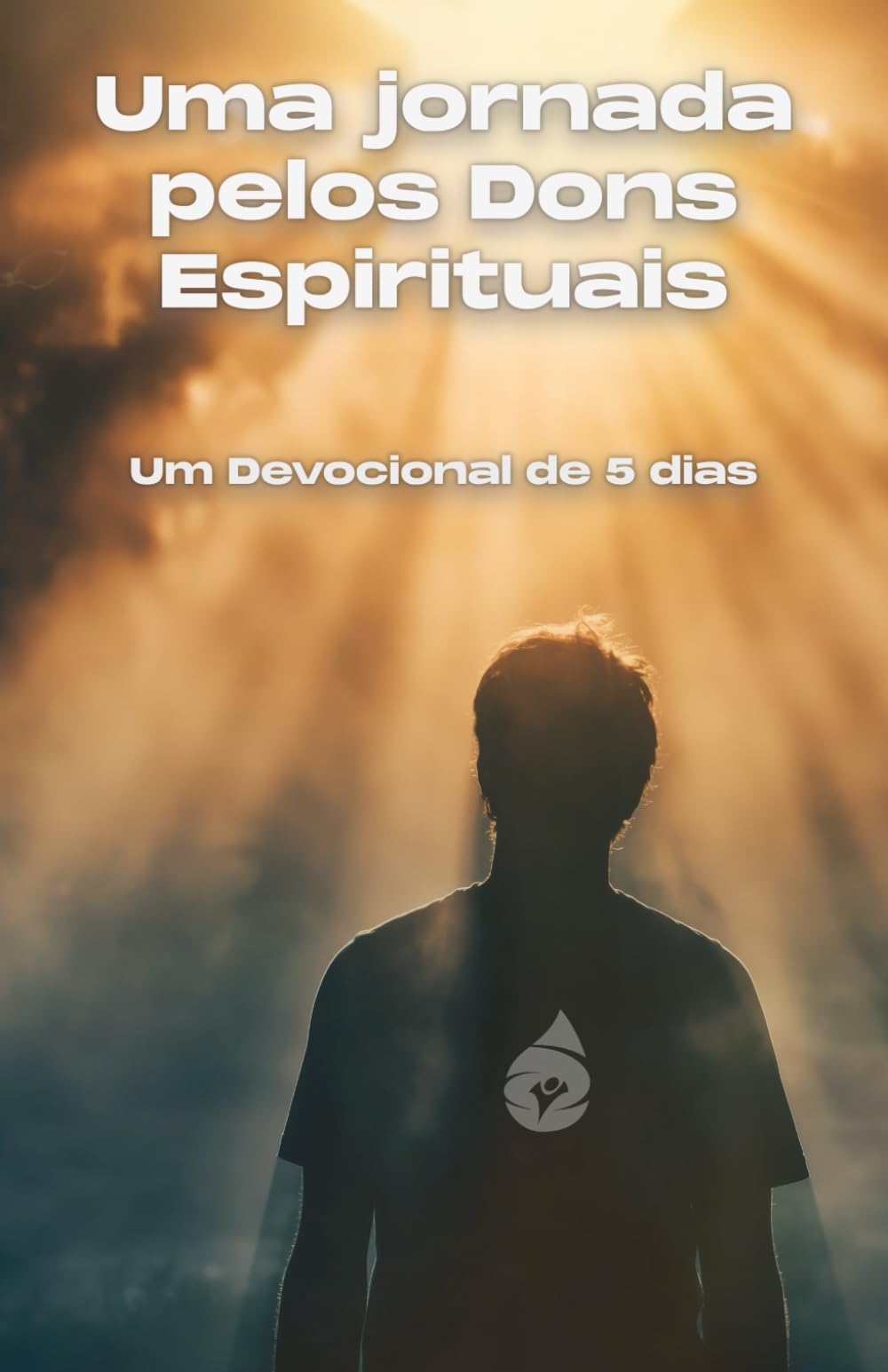 Uma jornada pelos Dons Espirituais: Um devocional de 5 dias (Nossos livros em Português)