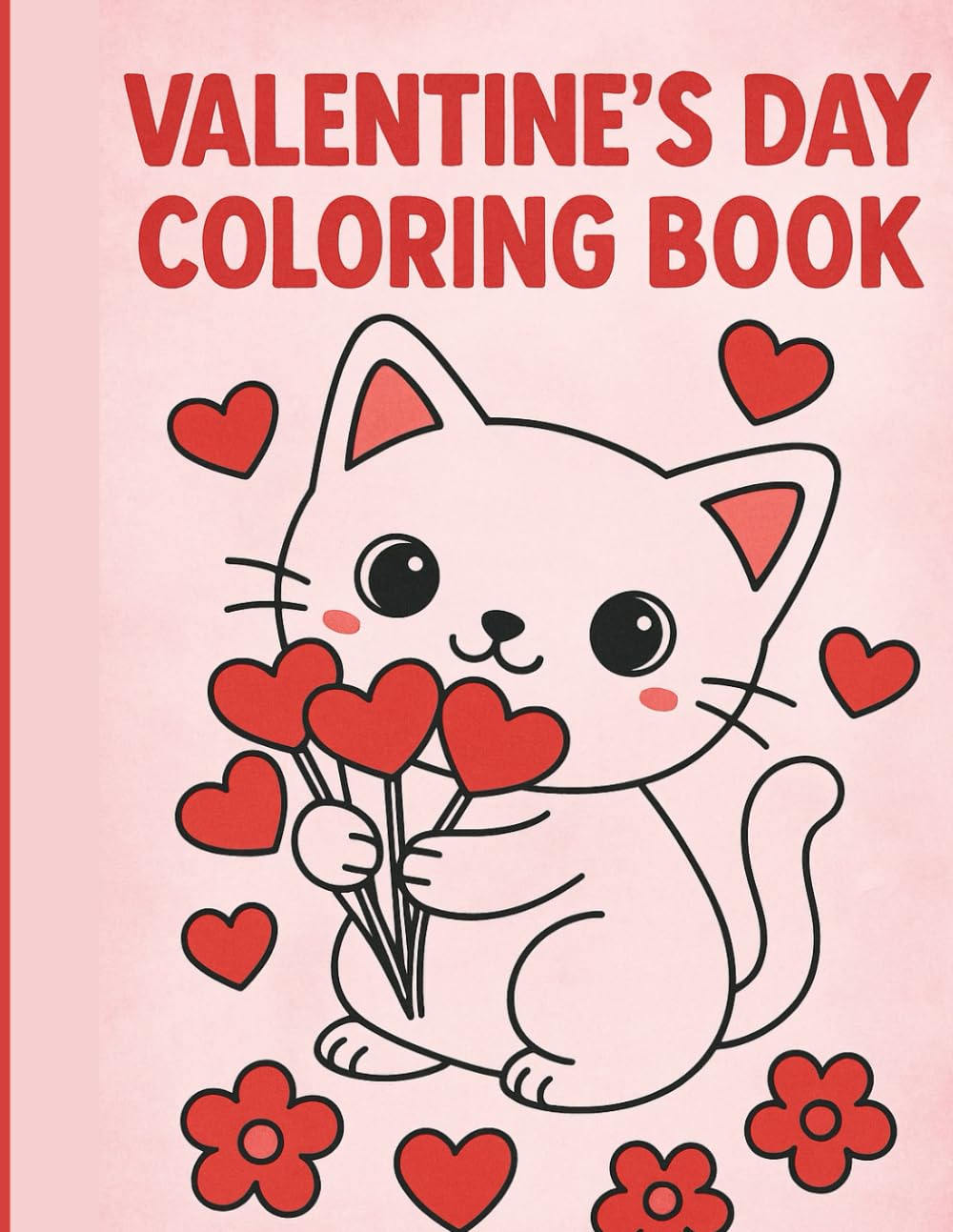 Valentine's Day Coloring Book For Toddlers: Cute Kitties Series