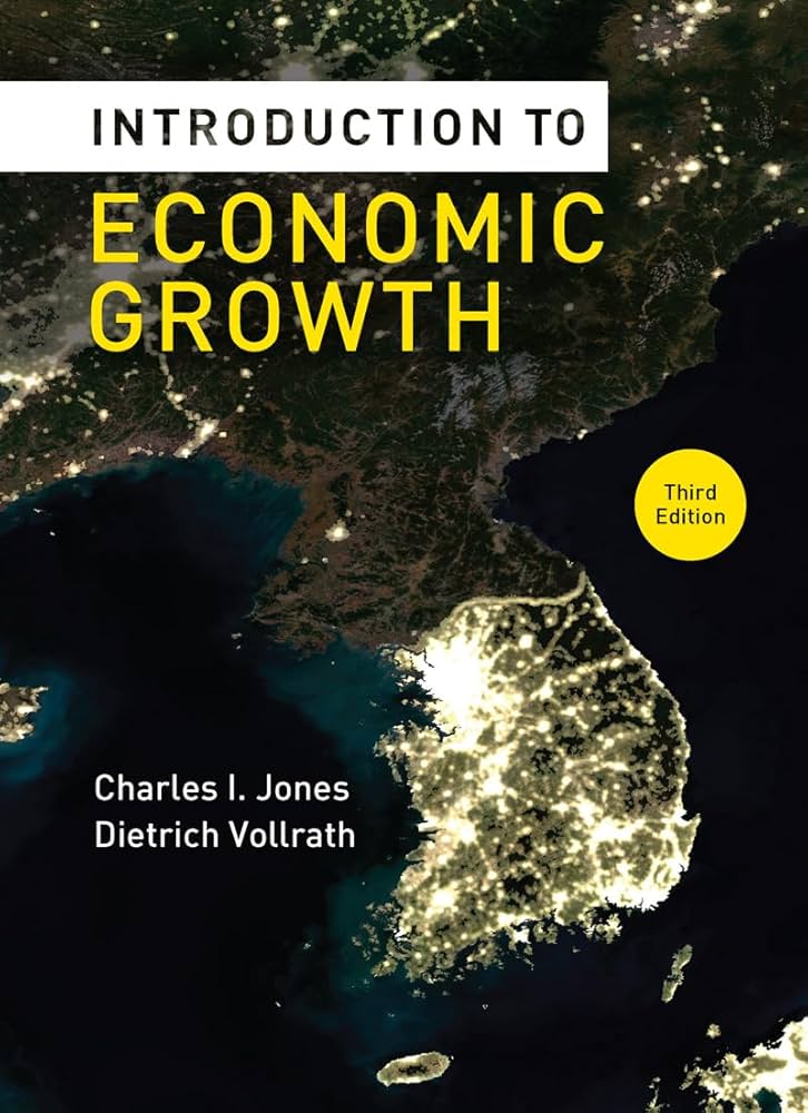 洋書 INTRODUCTION TO ECONOMIC GROWTH Introduction to Economic Growth: Vollrath, Dietrich, Jones