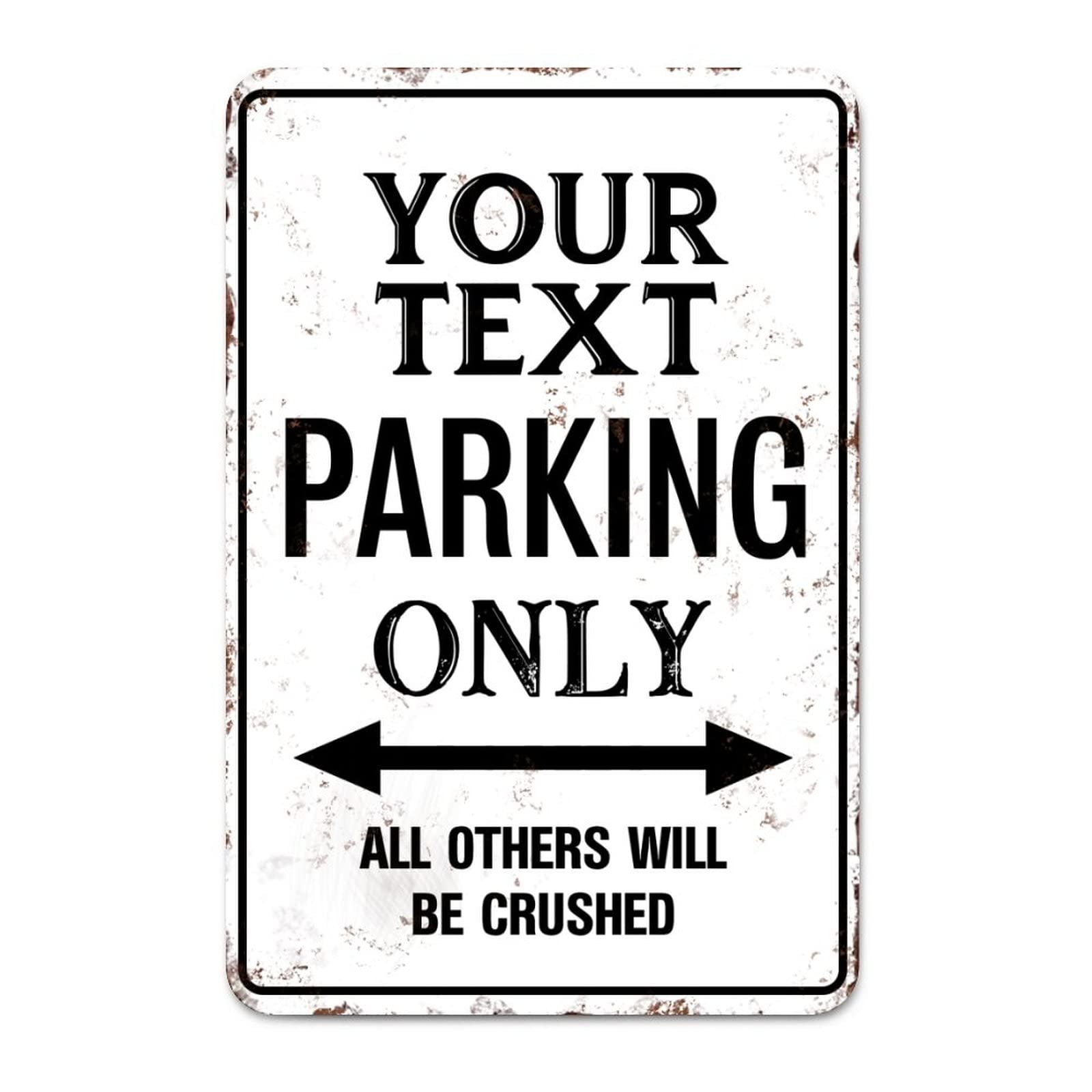 ENEDNATE Personalized Your Text Parking Only All Others Will Be Crushed Vintage Man Cave Street Metal Sign 8x12 Decorative Notice Aluminum Tin Sign for Inside Outside Road Yard Use Wall Art Decor
