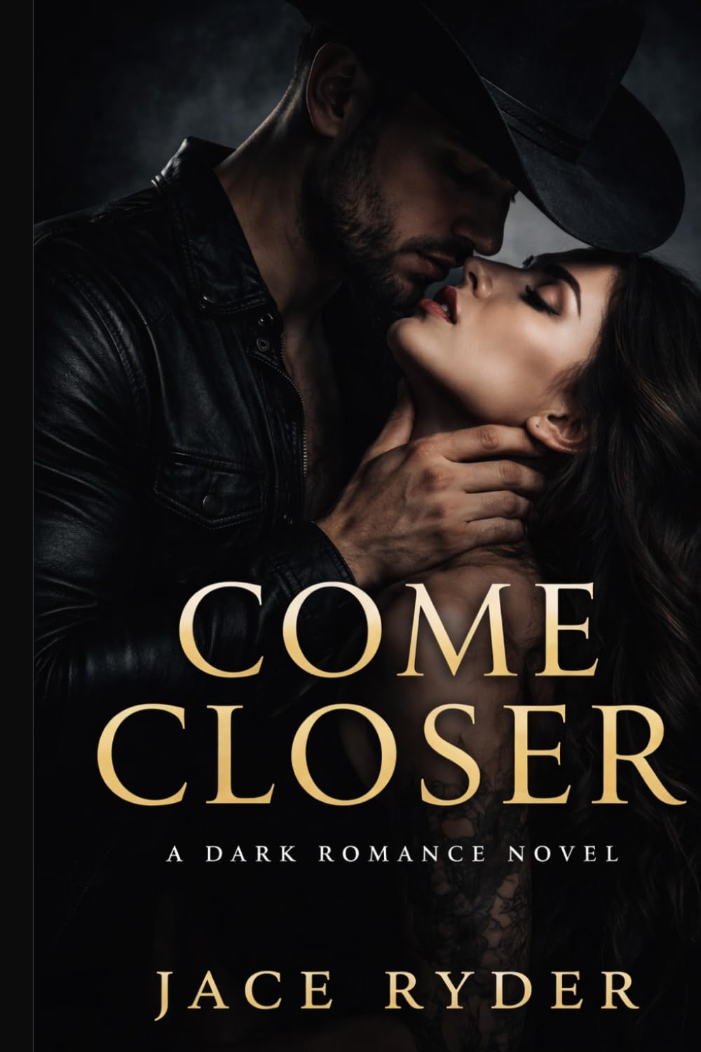 Come Closer: A Dark Romance Novel of Obsession and Desire