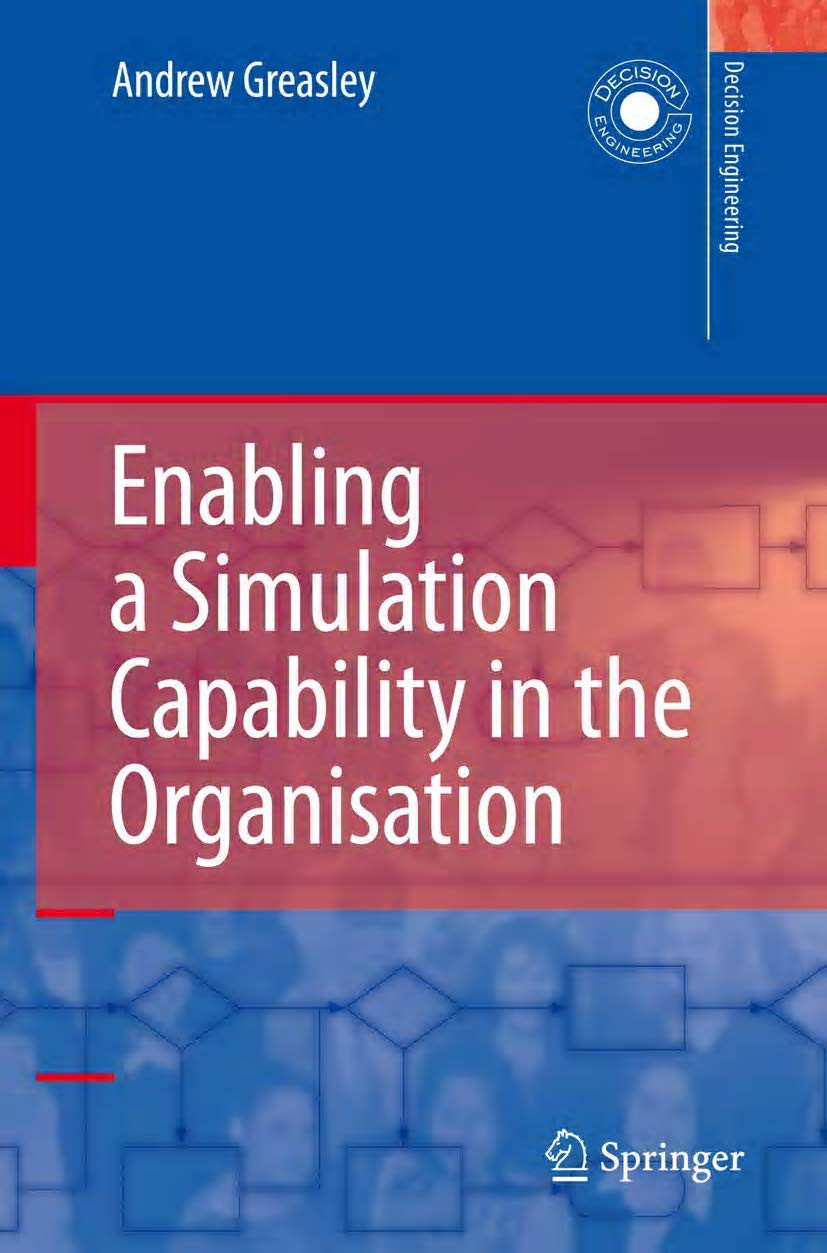 Enabling a Simulation Capability in the Organisation (Decision Engineering)
