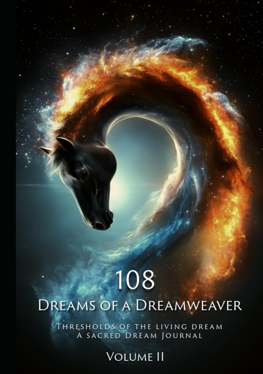 108 Dreams of a Dreamweaver: Thresholds of the Living Dream · A Sacred Dream Journal Volume II