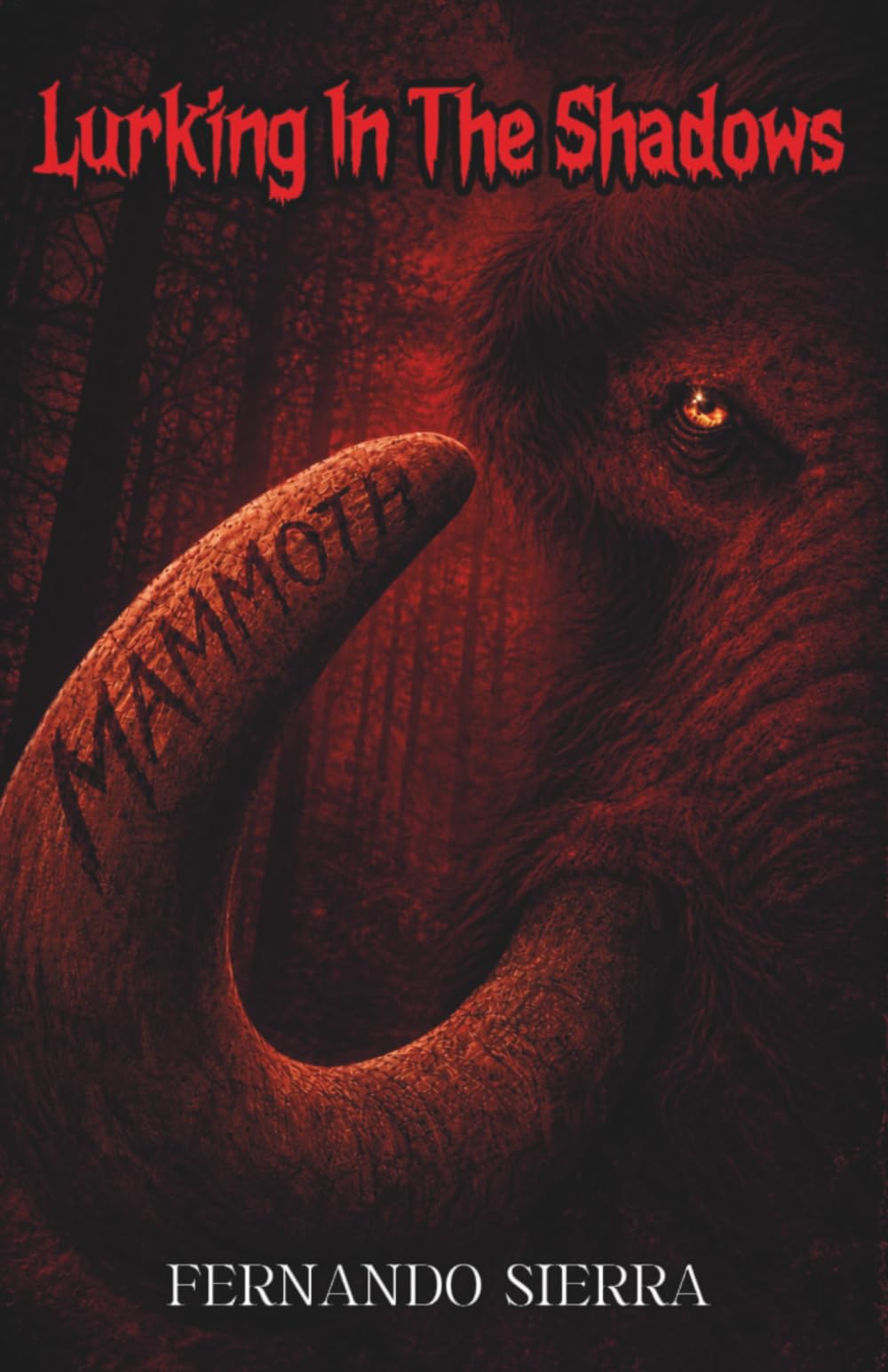 Lurking In The Shadows: Mammoth: A Dark Horror Series About Survival, Trauma, and Monsters: 1