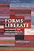 Forms Liberate: Reclaiming the Jurisprudence of Lon L Fuller