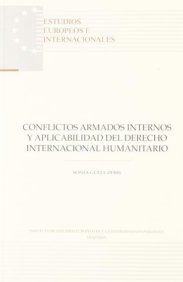 Conflictos armados internos y aplicabilidad del derecho internacional humanitario