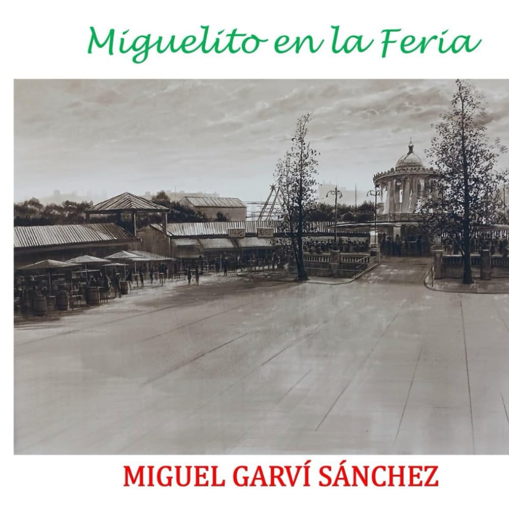 MIGUELITO EN LA FERIA