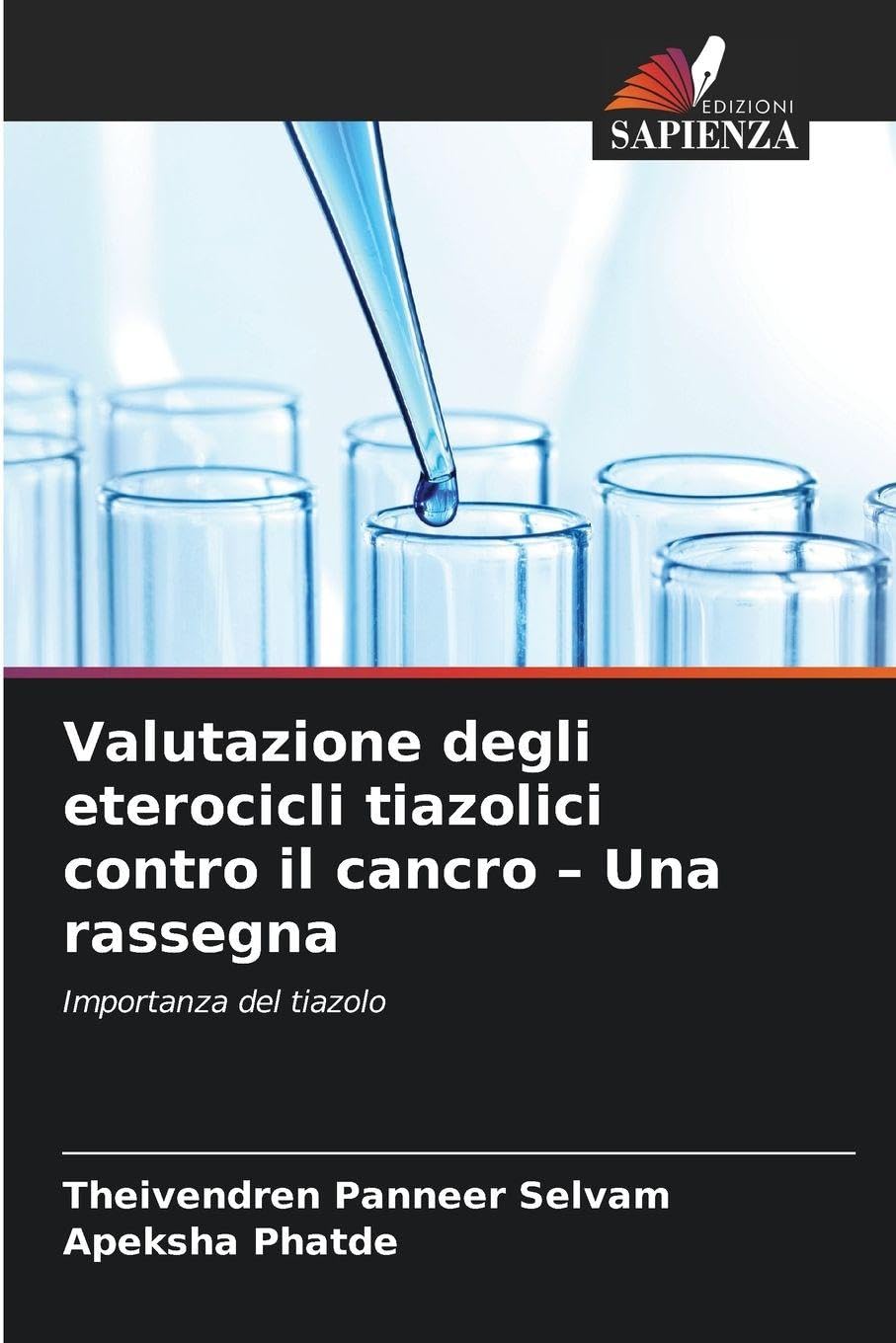 Valutazione degli eterocicli tiazolici contro il cancro - Una rassegna: Importanza del tiazolo