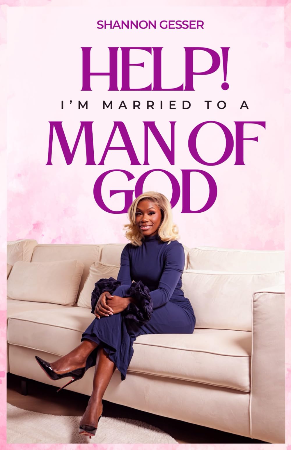 Help! I'm Married to a Man of God
