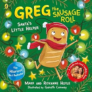 Greg the Sausage Roll: Santa’s Little Helper: A LadBaby Book