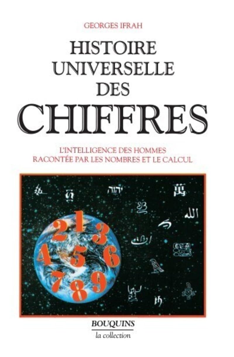 Histoire universelle des chiffres, tome 1
