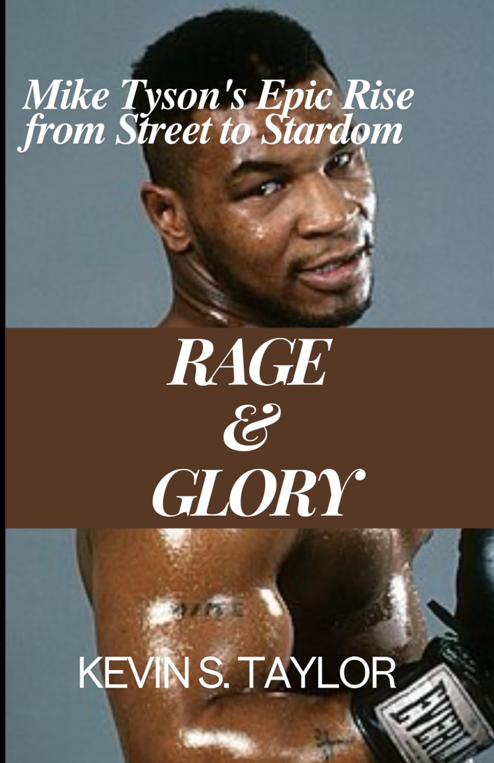 RAGE AND GLORY: Mike Tyson's Epic Rise from Street to Stardom