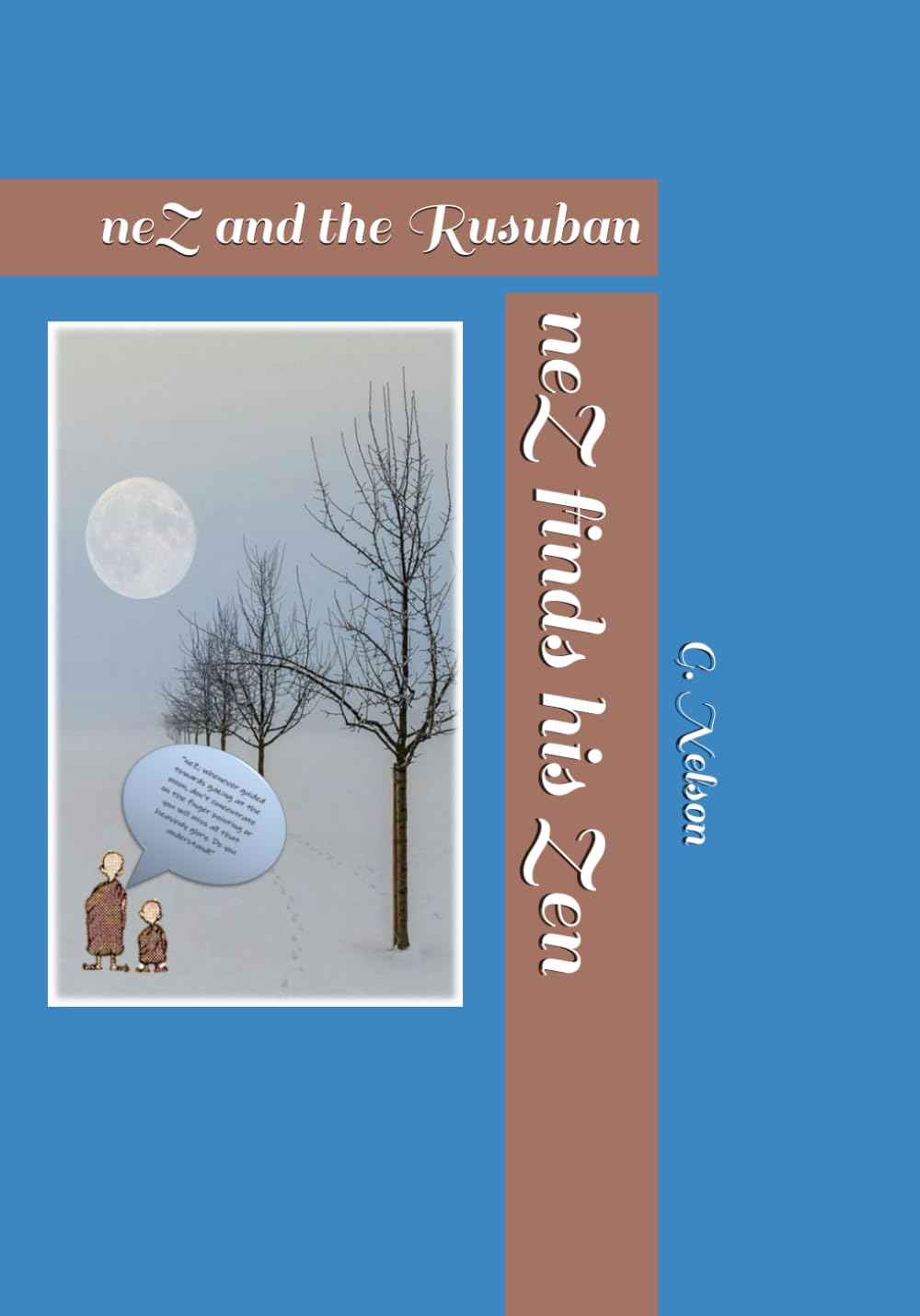 neZ finds his Zen: neZ and the Rusuban