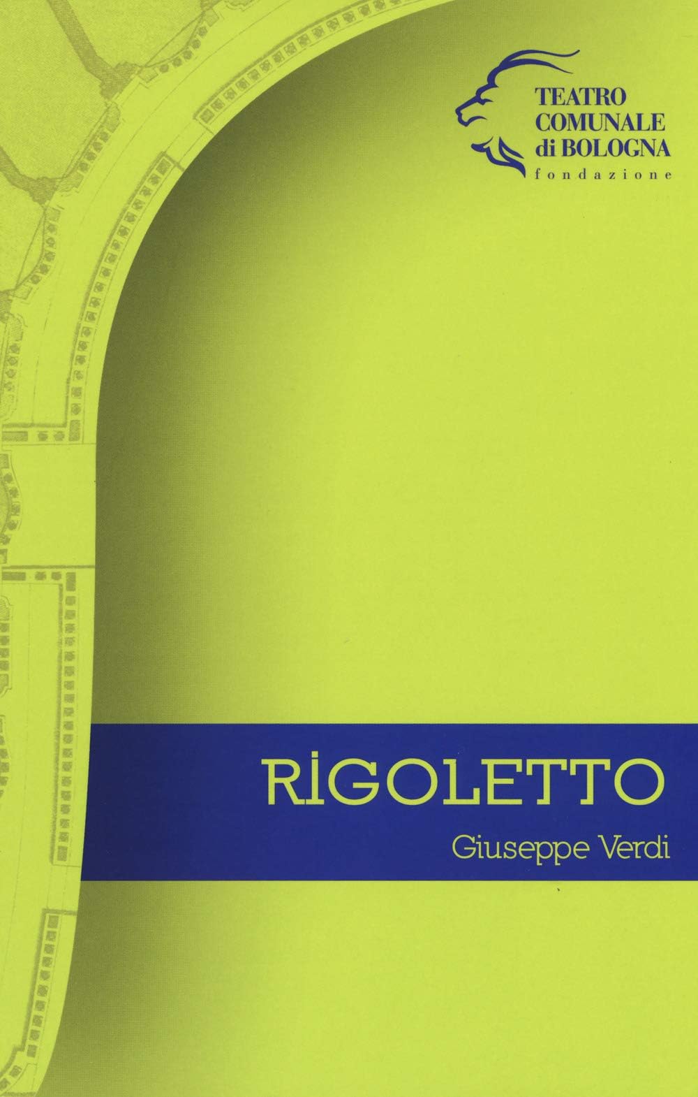 Giuseppe Verdi. Rigoletto (Monografie d'opera)