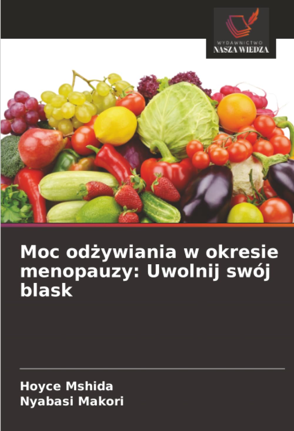 Moc odżywiania w okresie menopauzy: Uwolnij swój blask