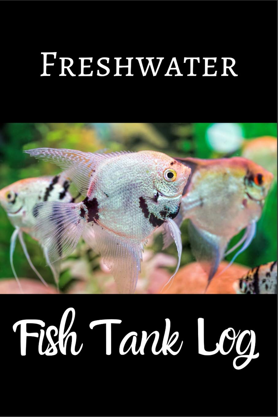 Freshwater Fish Tank log: Blank Lined Book For Community Fish Tank Maintenance. Great For Monitoring Water Parameters, Water Change Schedule, And Breeding Conditions.