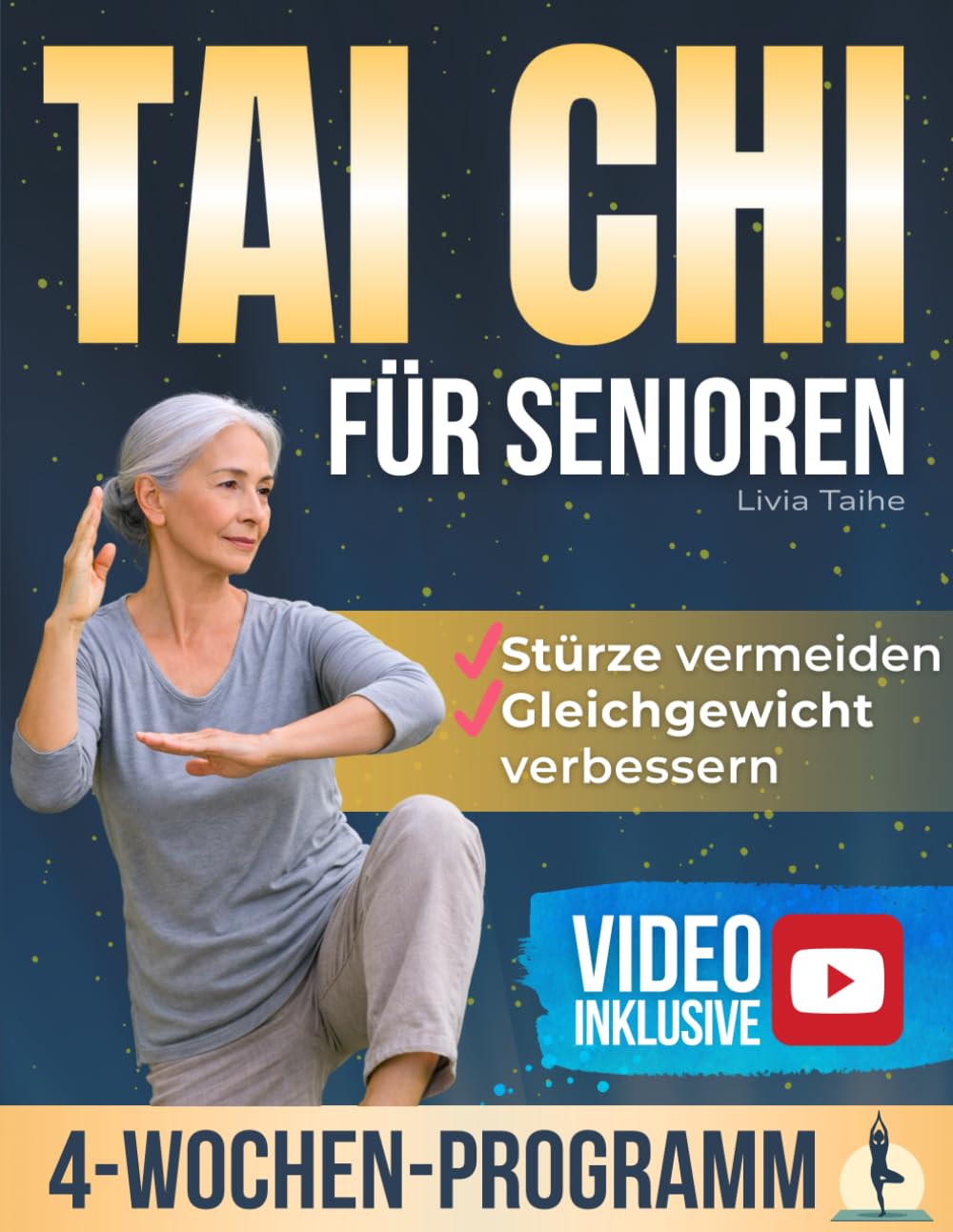Tai Chi für Senioren: 10 Min täglich, um dich jünger zu fühlen. 28-Tage-Programm für mehr Gleichgewicht, Flexibilität und Unabhängigkeit. Mit Schritt-für-Schritt-Bildern & Video-Anleitungen